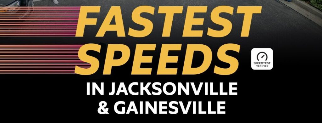 Fastest speeds in jacksonville and gainesville graphic