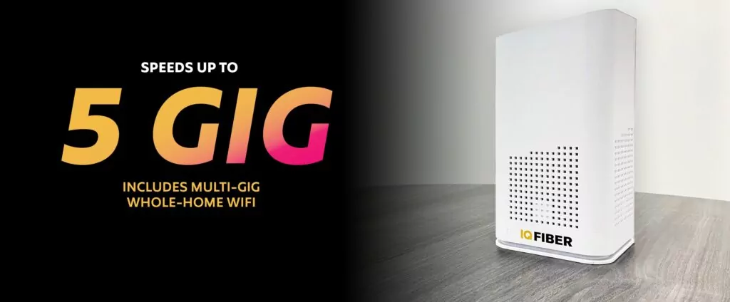 5 Gig promotional messaging to the left, which fades into a photo of an IQ Fiber gateway.